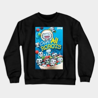 Oops! ALL Robots Crewneck Sweatshirt